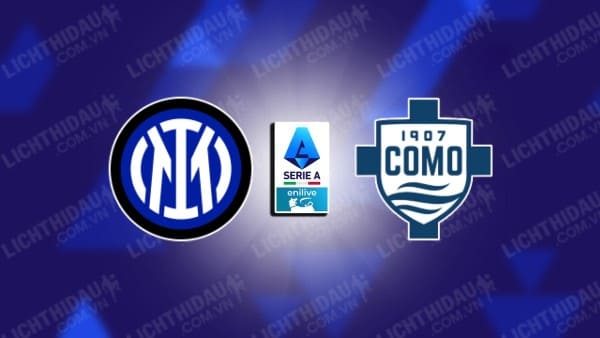 NHẬN ĐỊNH INTER MILAN VS COMO, 02H45 NGÀY 24/12