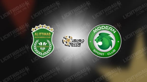 NHẬN ĐỊNH AL ITTIHAD ALEXANDRIA VS MODERN FUTURE, 22H00 NGÀY 25/12