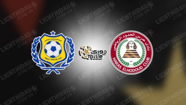 NHẬN ĐỊNH ISMAILY VS HARAS EL HODOOD, 22H00 NGÀY 25/12