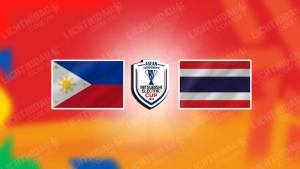 NHẬN ĐỊNH PHILIPPINES VS THÁI LAN, 20H00 NGÀY 27/12