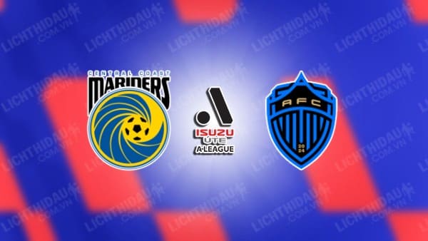 NHẬN ĐỊNH CENTRAL COAST VS AUCKLAND, 13H00 NGÀY 28/12