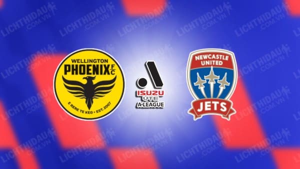 NHẬN ĐỊNH WELLINGTON PHOENIX VS NEWCASTLE JETS, 11H00 NGÀY 28/12