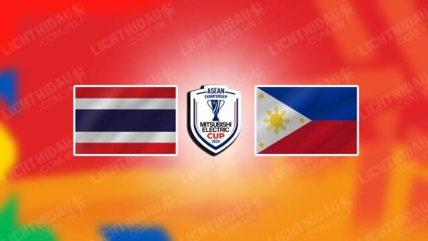 NHẬN ĐỊNH THÁI LAN VS PHILIPPINES, 20H00 NGÀY 30/12