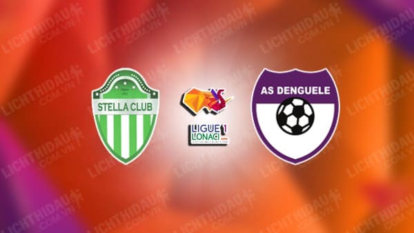 NHẬN ĐỊNH STELLA CLUB VS DENGUELE, 01H00 NGÀY 01/01