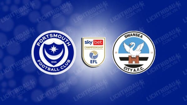 NHẬN ĐỊNH PORTSMOUTH VS SWANSEA, 22H00 NGÀY 01/01