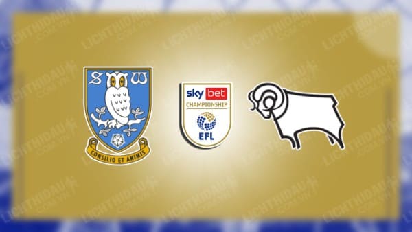 NHẬN ĐỊNH SHEFFIELD WED VS DERBY COUNTY, 22H00 NGÀY 01/01