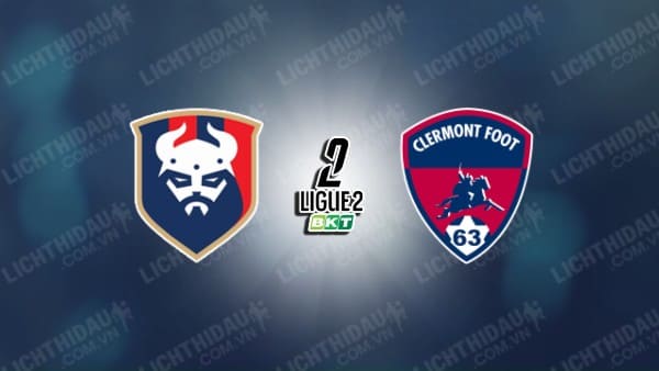 NHẬN ĐỊNH CAEN VS CLERMONT FOOT, 02H00 NGÀY 04/01