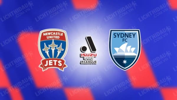 Link xem Newcastle Jets vs Sydney FC, 13h00 ngày 4/1, vòng 11 VĐQG Australia