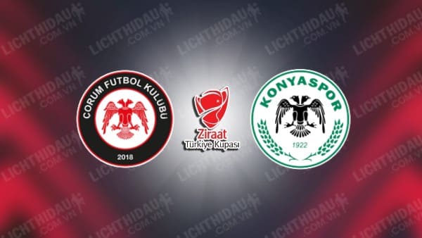 NHẬN ĐỊNH CORUM VS KONYASPOR, 19H30 NGÀY 09/01