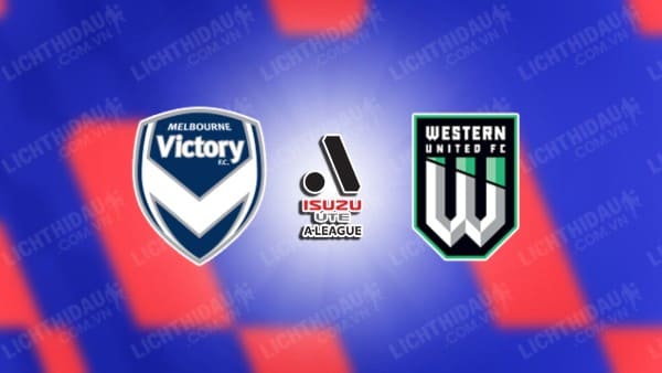 Link xem Melbourne Victory vs Western United, 15h35 ngày 10/1, vòng 13 VĐQG Australia