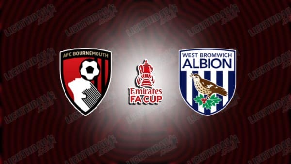 NHẬN ĐỊNH BOURNEMOUTH VS WEST BROM, 22H00 NGÀY 11/1