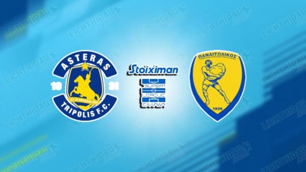 NHẬN ĐỊNH ASTERAS VS PANETOLIKOS, 23H00 NGÀY 13/01