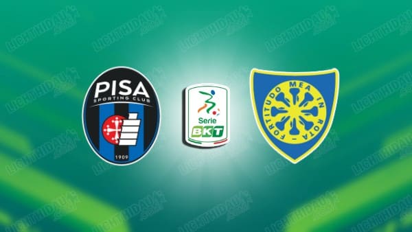 NHẬN ĐỊNH PISA VS CARRARESE, 02H30 NGÀY 14/01