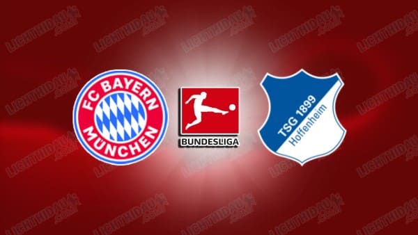 NHẬN ĐỊNH BAYERN MUNICH VS HOFFENHEIM, 02H30 NGÀY 16/1