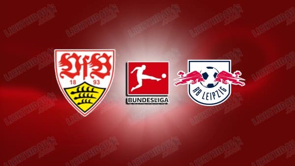 NHẬN ĐỊNH STUTTGART VS RB LEIPZIG, 02H30 NGÀY 16/01