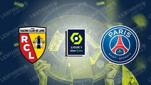 Link xem Lens vs PSG, 23h00 ngày 18/1, vòng 18 VĐQG Pháp