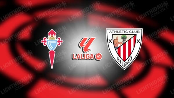 Link xem Celta Vigo vs Athletic Bilbao, 20h00 ngày 19/1, vòng 20 VĐQG Tây Ban Nha