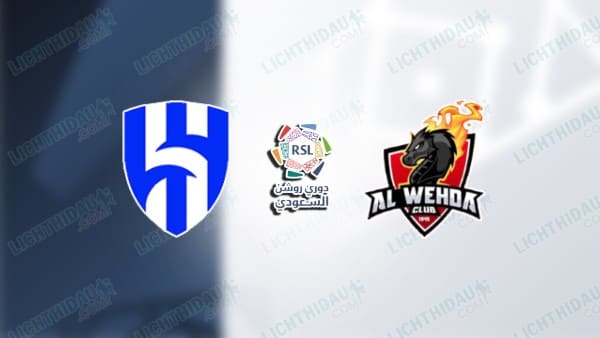 Link xem Al Hilal vs Al Wehda, 00h00 ngày 22/01, vòng 16 VĐQG Saudi Arabia