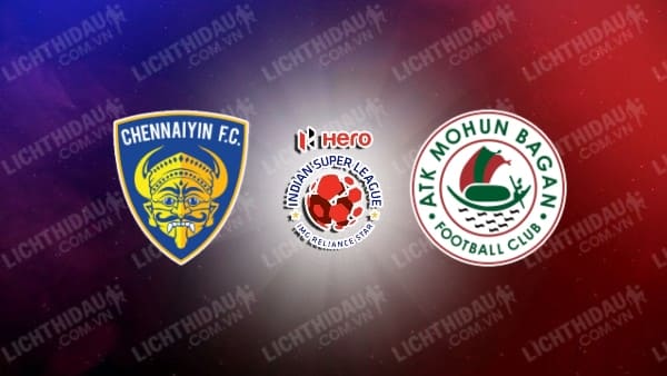 Link xem Chennaiyin vs Mohun Bagan, 21h00 ngày 21/1, vòng 18 VĐQG Ấn Độ