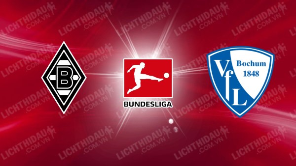 Link xem Monchengladbach vs Bochum, 00h30 ngày 26/1, vòng 19 VĐQG Đức