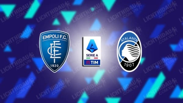 Link xem U20 Empoli vs U20 Atalanta, 17h00 ngày 26/1, vòng 22 VĐQG U20 Italia