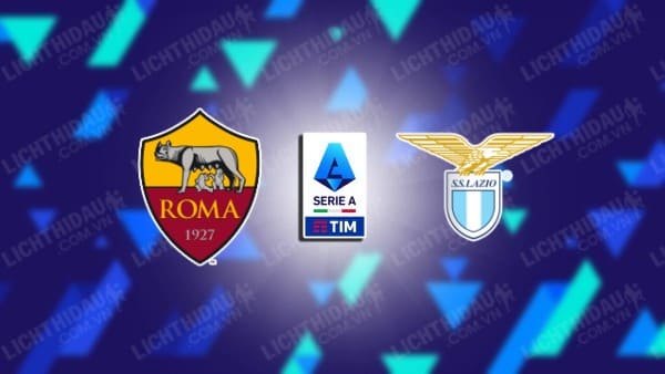 Link xem U20 AS Roma vs U20 Lazio, 00h00 ngày 28/1, vòng 22 VĐQG U20 Italia