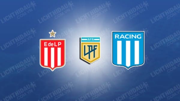 Link xem Estudiantes vs Racing Club, 05h15 ngày 4/2, vòng 3 VĐQG Argentina