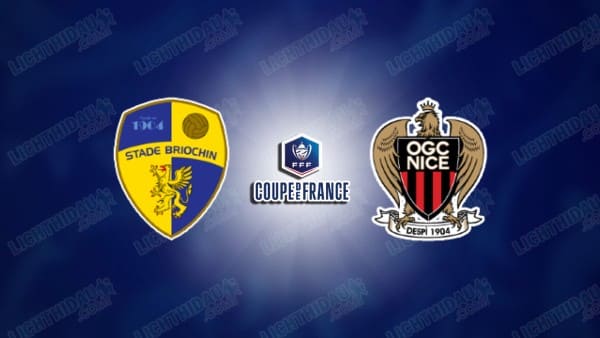 NHẬN ĐỊNH BRIOCHIN VS NICE, 02H45 NGÀY 06/02: TIN CHỦ