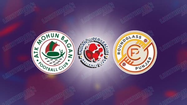 NHẬN ĐỊNH MOHUN BAGAN VS PUNJAB, 21H00 NGÀY 05/02