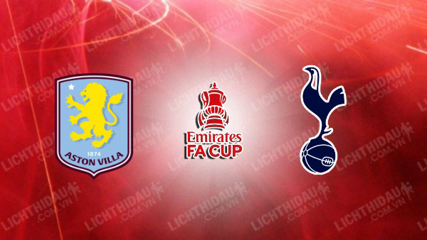 Video kết quả Aston Villa vs Tottenham, vòng 4 FA Cup