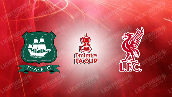 Video kết quả Plymouth vs Liverpool, vòng 4 FA Cup