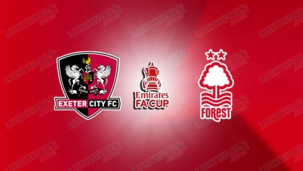 NHẬN ĐỊNH EXETER VS NOTTINGHAM, 03H00 NGÀY 12/02