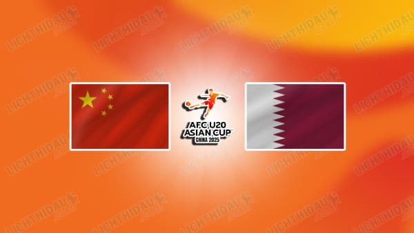 NHẬN ĐỊNH U20 TRUNG QUỐC VS U20 QATAR, 18H30 NGÀY 12/02