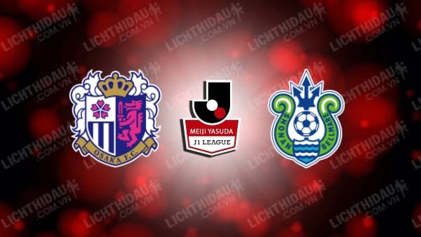 Link xem Cerezo Osaka vs Shonan Bellmare, 13h00 ngày 22/2, vòng 2 VĐQG Nhật Bản