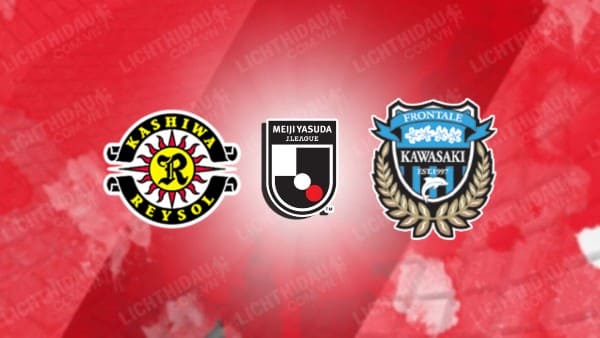 Link xem Kashiwa Reysol vs Kawasaki Frontale, 12h00 ngày 22/2, vòng 2 VĐQG Nhật Bản