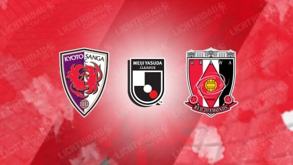 Link xem Kyoto Sanga vs Urawa Reds, 12h00 ngày 22/22, vòng 2 VĐQG Nhật Bản