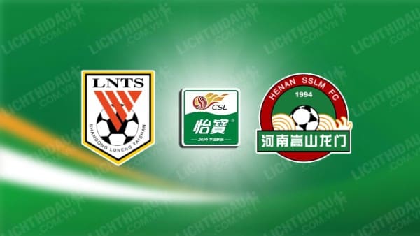 Trực tiếp Shandong Taishan vs Henan FC, 14h30 ngày 23/2, vòng 1 VĐQG Trung Quốc