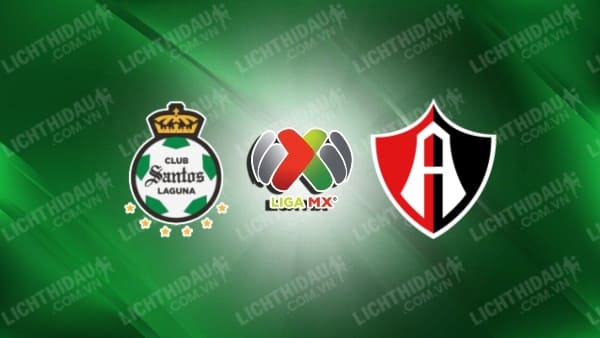 Link xem Santos Laguna vs Atlas, 06h00 ngày 24/2, vòng 8 VĐQG Mexico