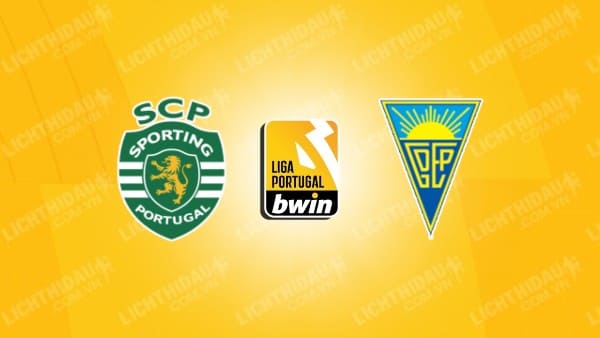 Link xem Sporting Lisbon vs Estoril, 03h15 ngày 4/3, vòng 34 VĐQG Bồ Đào Nha