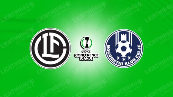 NHẬN ĐỊNH LUGANO VS CELJE, 00H45 NGÀY 14/03