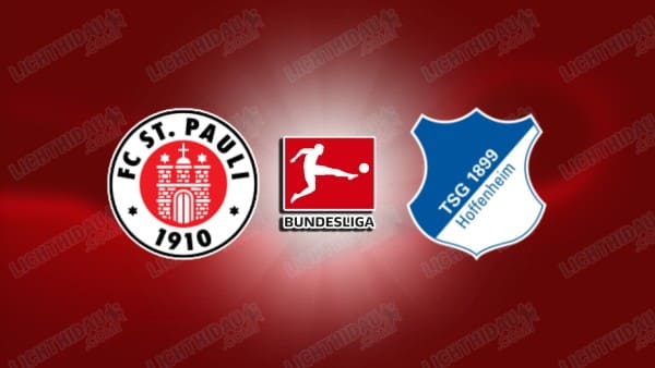 NHẬN ĐỊNH ST. PAULI VS HOFFENHEIM, 02H30 NGÀY 15/3