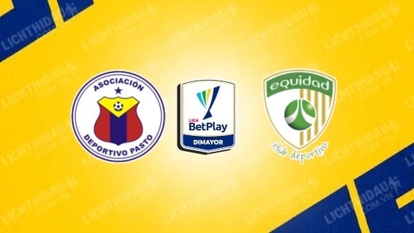 Link xem Deportivo Pasto vs La Equidad, 08h30 ngày 15/3, vòng 9 VĐQG Colombia