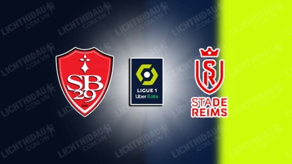 Link xem Brest vs Reims, 23h15 ngày 16/3, vòng 26 VĐQG Pháp