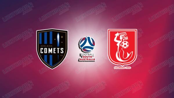 NHẬN ĐỊNH ADELAIDE COMETS VS CROYDON FC, 16H45 NGÀY 17/3