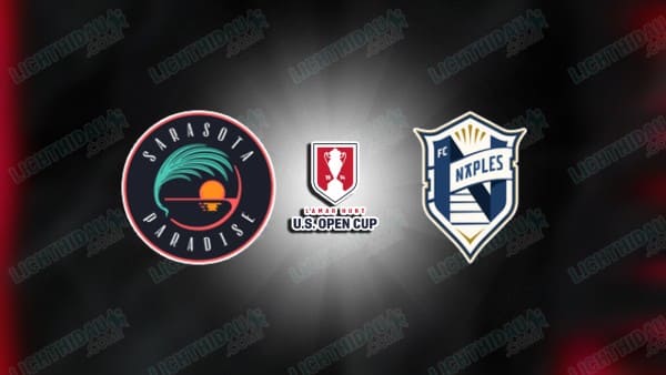 NHẬN ĐỊNH SARASOTA PARADISE VS FC NAPLES, 06H00 NGÀY 19/3