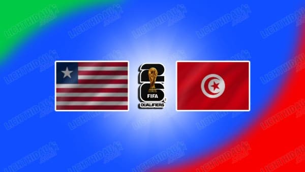 NHẬN ĐỊNH LIBERIA VS TUNISIA, 23H00 NGÀY 19/03