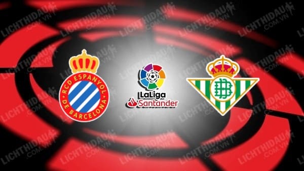 Link xem Espanyol vs Betis, 23h30 ngày 4/5, vòng 34 VĐQG Tây Ban Nha