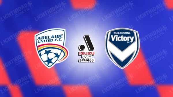 Link xem Nữ Adelaide United vs Nữ Melbourne Victory, 13h00 ngày 4/5, Bán kết lượt đi VĐQG Nữ Australia