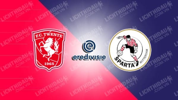 Link xem Sparta Rotterdam vs Twente, 19h30 ngày 4/5, vòng 31 VĐQG Hà Lan