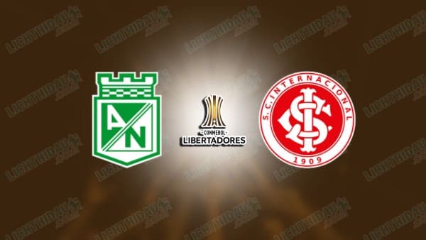 NHẬN ĐỊNH ATLETICO NACIONAL VS INTERNACIONAL, 07H30 NGÀY 9/5
